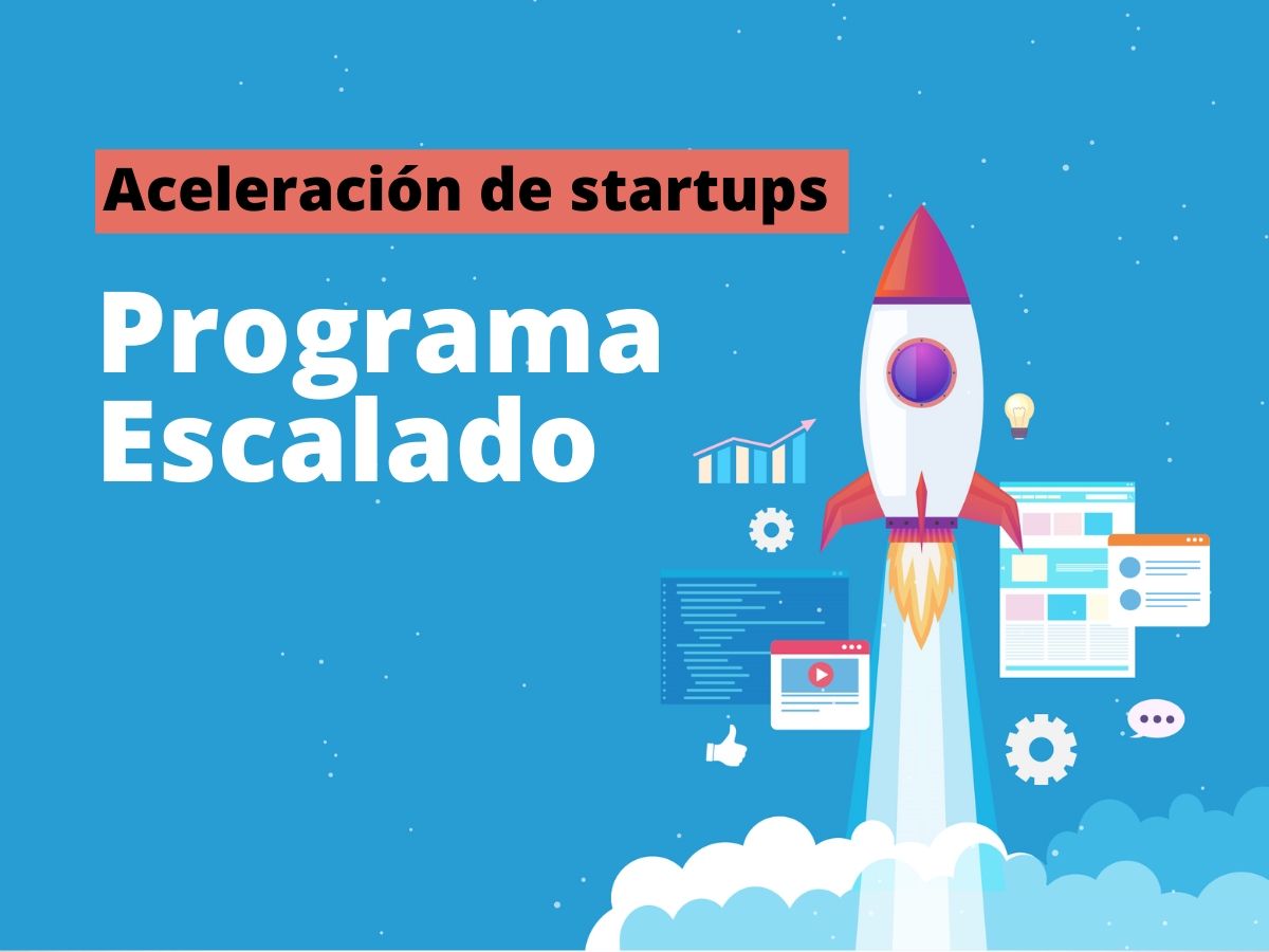 El programa Escalado seleccionado a nivel europeo como buena práctica en aceleración de empresas innovadoras